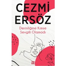 Dokuz Yayınları Derinliğine Kimse Sevgili Olamadı
