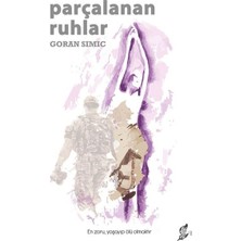 Okur Kitaplığı Parçalanan Ruhlar - En Zoru, Yaşayıp Ölü Olmaktır.