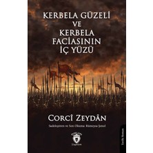 Dorlion Yayınları Kerbela Güzeli ve Kerbela Faciasının Iç Yüzü
