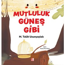 Babıali Kültür Yayıncılığı Mutluluk Güneş Gibi
