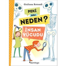 Domingo Yayınevi Peki Ama Neden? - Insan Vücudu