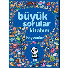 Yapı Kredi Yayınları Büyük Sorular Kitabım - Hayvanlar Rengârenk Resimli Eğlenceli Kitap Çocuklara Özel