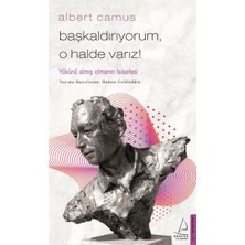 Destek Yayınları Başkaldırıyorum, O Halde Varız - Yükünü Almış Olmanın Felsefesi