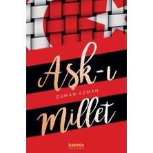 Kaknüs Yayınları Aşk-I Millet