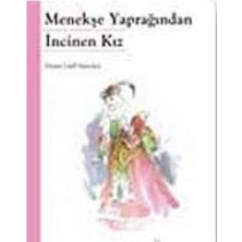 Kök Yayıncılık Menekşe Yaprağından Incinen Kız