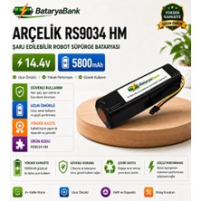 Bataryabank Arçelik RS9034 Hm 14.4V 5800MAH Şarj Edilebilir Robot Süpürge Bataryası