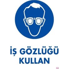 Mey İthalat Mey Ithalat® Iş Gözlüğü Kullan Uyarı Levhası 25X35 Kod:2