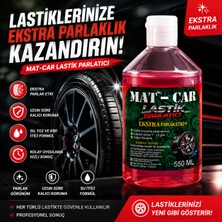 Mat-Car Premium Jel Lastik Parlatıcı 550 ml Parlak Görünüm ve Toz Tutmayan Formül Oto Bakım Lastik Parlatıcısı