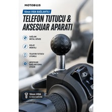Motobros Motosiklet Telefon Tutucu Aparatı 10MM Vida Bağlantılı Motosiklet Telefon Tutucu ve Aksiyon Kamera Aparatı