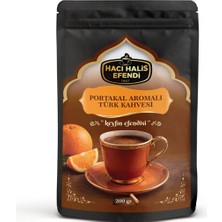 Hacı Halis Efendi Portakal ve Çikolata Aromalı Türk Kahvesi 200 gr Yumuşak Içimli Doypack