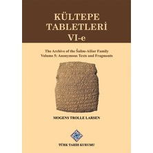 Türk Tarih Kurumu Kültepe Tabletleri Vı-E