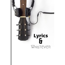 Belirtilmemiş Independently Published Lyrics & Whatever: Acoustic Guitar With Headphones, White Background Black