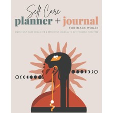 Belirtilmemiş Self Care Planner & Journal For Black Women: Simple Self Care Organizer & Reflective Journal To Get