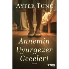 ALK Annemin Uyurgezer Geceleri