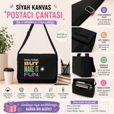 Tişört Kodu Routine, But Make It Fun Tasarımlı Siyah Kanvas Postacı Çantası (34X27X8 Cm)