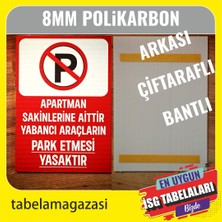 Durak Reklam Apartman sakinlerine aittir Yabancı araç park yasaktır Tabelası A4 20x30 cm