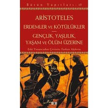 Kitabevimden Erdemler ve Kötülükler - Gençlik, Yaşlılık, Yaşam ve Ölüm Üzerine
