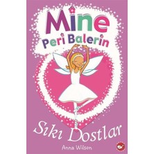 Kitabevimden Mine Peri Balerin 3 - Sıkı Dostlar