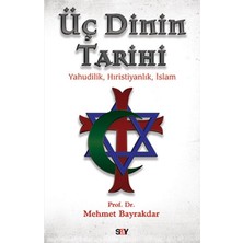 Kitabevimden Üç Dinin Tarihi Yahudilik - Hıristiyanlık - Islam