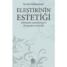 Skygo Eleştirinin Estetiği - Edebiyatta Aydınlanma ve Postmodern Gericilik