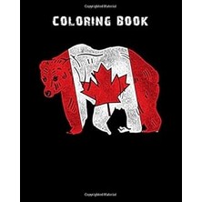 Mey İthalat Coloring Book: Canada Bear - 150 Pages - 8 x 10 Inches