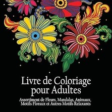 Mey İthalat Livre De Coloriage Pour Adultes: Assortiment De Fleurs, Mandalas, Animaux, Motifs Floraux Et Autres Motifs Relaxants - Il Y A 50 Images À Colorier En Tout (French Edition)