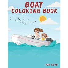 Mey İthalat Independently Published Boat Coloring Book For Kids/toddlers A4 60 Pages Great Gift Idea