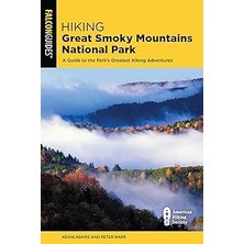 Mey İthalat Hiking Great Smoky Mountains National Park: A Guide To The Park's Greatest Hiking Adventures