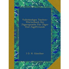 Mey İthalat Vollständiges Taschen-Wörterbuch Der Jägersprache Für Jäger Und Jagdfreunde