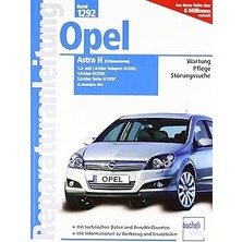 Mey İthalat Opel Astra H, (Ottomotoren) 1.4- Und 1.6-Liter Twinport Ecotoec Ab 2004, 1.8-Liter Ecotec, 2.0-Liter Turbo Ecotec: Wartung, Pflege, Störungssuche: 1292