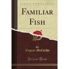 Mey İthalat Familiar Fish (Classic Reprint)