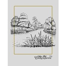 Mey İthalat Sketchbook: River Scene, Large 8.5" x 11", 110 Pages, Perfect For Everyone, Crayons, Pencils, Drawing And Sketching