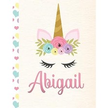 Mey İthalat Abigail: Personalized Unicorn Sketchbook For Girls With Pink Name - 8.5X11 110 Pages. Doodle, Sketch, Create!