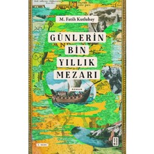 Fantastik Store Günlerin Bin Yıllık Mezarı