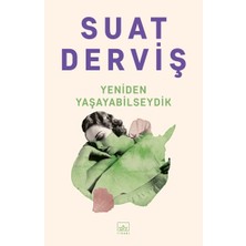 İthaki Yayınları Yeniden Yaşayabilseydik