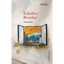 Muhit Kitap Eskiden Buralar