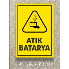 Durak Reklam Atık Batarya Tabelası A4 20X30 cm