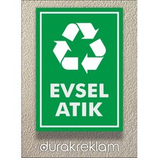 Durak Reklam Evsel Atık Tabelası A4 20X30 cm