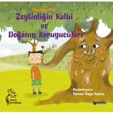 Bilgiyolu Kültür Yayınları Zeytinliğin Kalbi ve Doğanın Koruyucuları