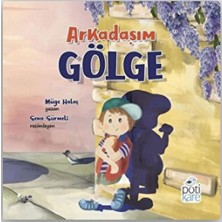 Pötikare Yayınları Arkadaşım Gölge