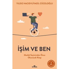 Kronik Kitap Işim ve Ben Meslek Seçiminden Önce Okunacak Kitap