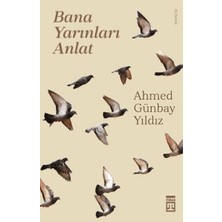 Timaş Yayınları Bana Yarınları Anlat