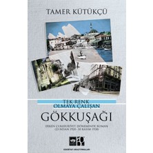 Ötüken Neşriyat Tek Renk Olmaya Çalışan Gökkuşağı