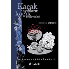 Babek Yayınları Kaçak Hayatların Kaçak Müdavimleri