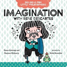 Penguin Random House Big Ideas For Little Philosophers: Imagination With Rene Descartes