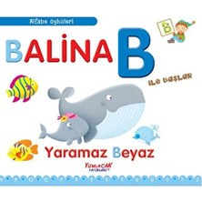 Yumurcak Yayınları Alfabe Öyküleri - Balina B Ile Başlar