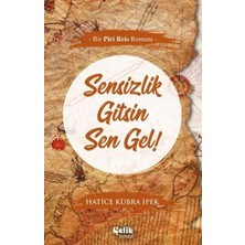 Çelik Yayınevi Sensizlik Gitsin Sen Gel!