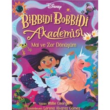 Beta Kids Disney Bibbidi Bobbidi Akademisi - Mai ve Zor Dönüşüm