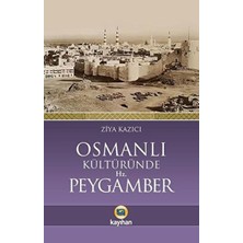 Kayıhan Yayınları Osmanlı Kültüründe Hz. Peygamber