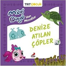 Erdem Çocuk Mavi Dünya’dan Masallar - Denize Atılan Çöpler